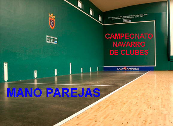 Recta final del Campeonato Navarro de Clubes de Mano Parejas