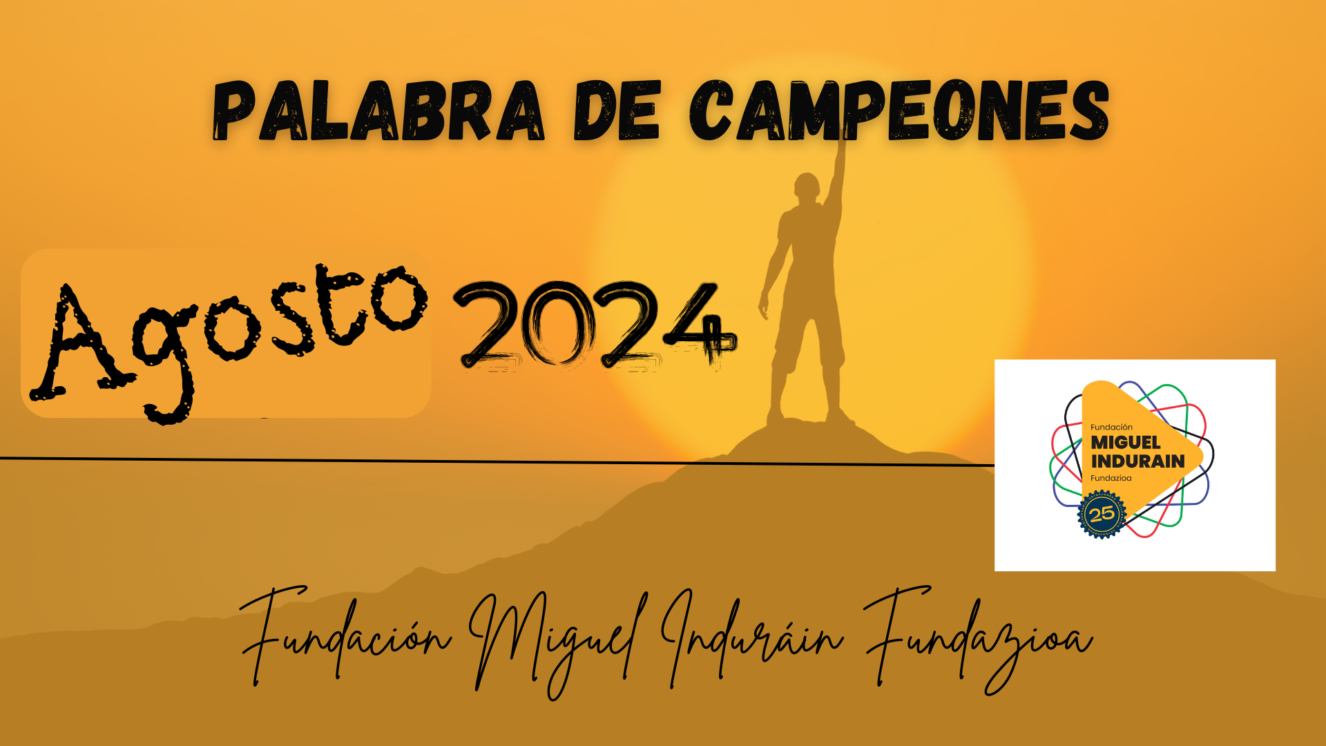 AGOSTO 2024: PALABRA DE CAMPEONES