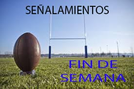 Se&ntilde;alamientos para el fin de semana